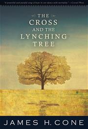 GRAW-Cross and Lynching Tree-Book Cover-hi res Cross and the Lynching Tree